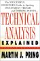 Technical Analysis Explained, by Martin Pring